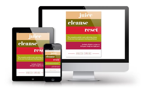 Juice Cleanse Reset Program: A guide to juice cleansing and fasting